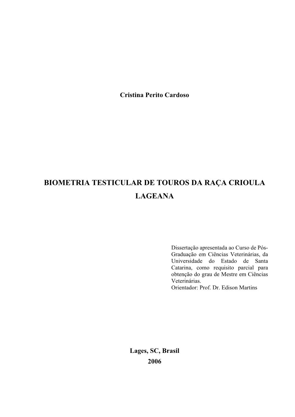 Biometria Testicular De Touros Da Raça Crioula Lageana