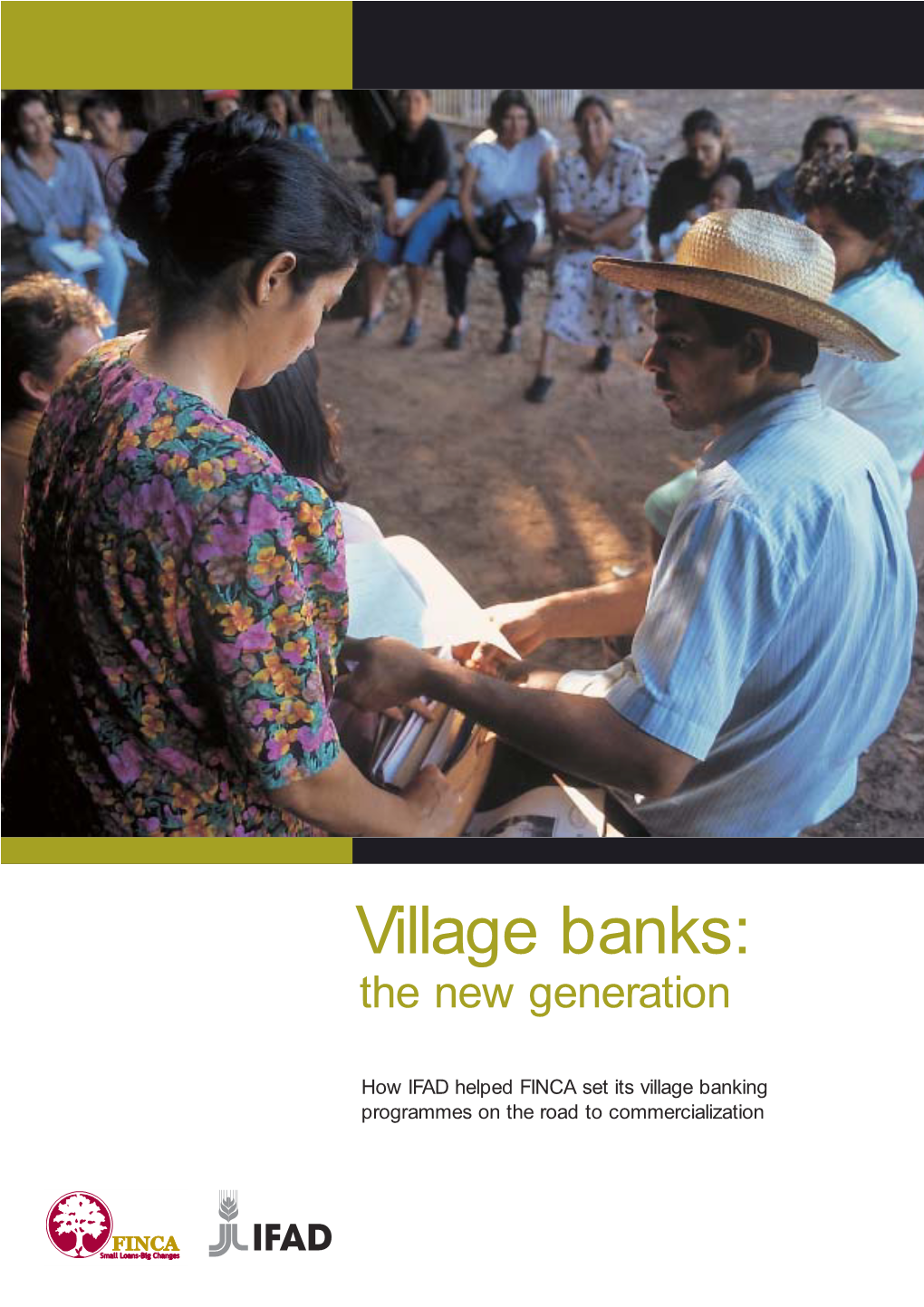 Village Banks: the New Generation