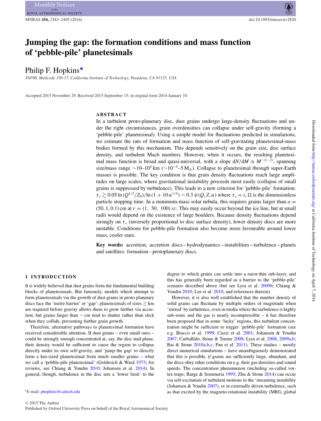 The Formation Conditions and Mass Function of 'Pebble-Pile'