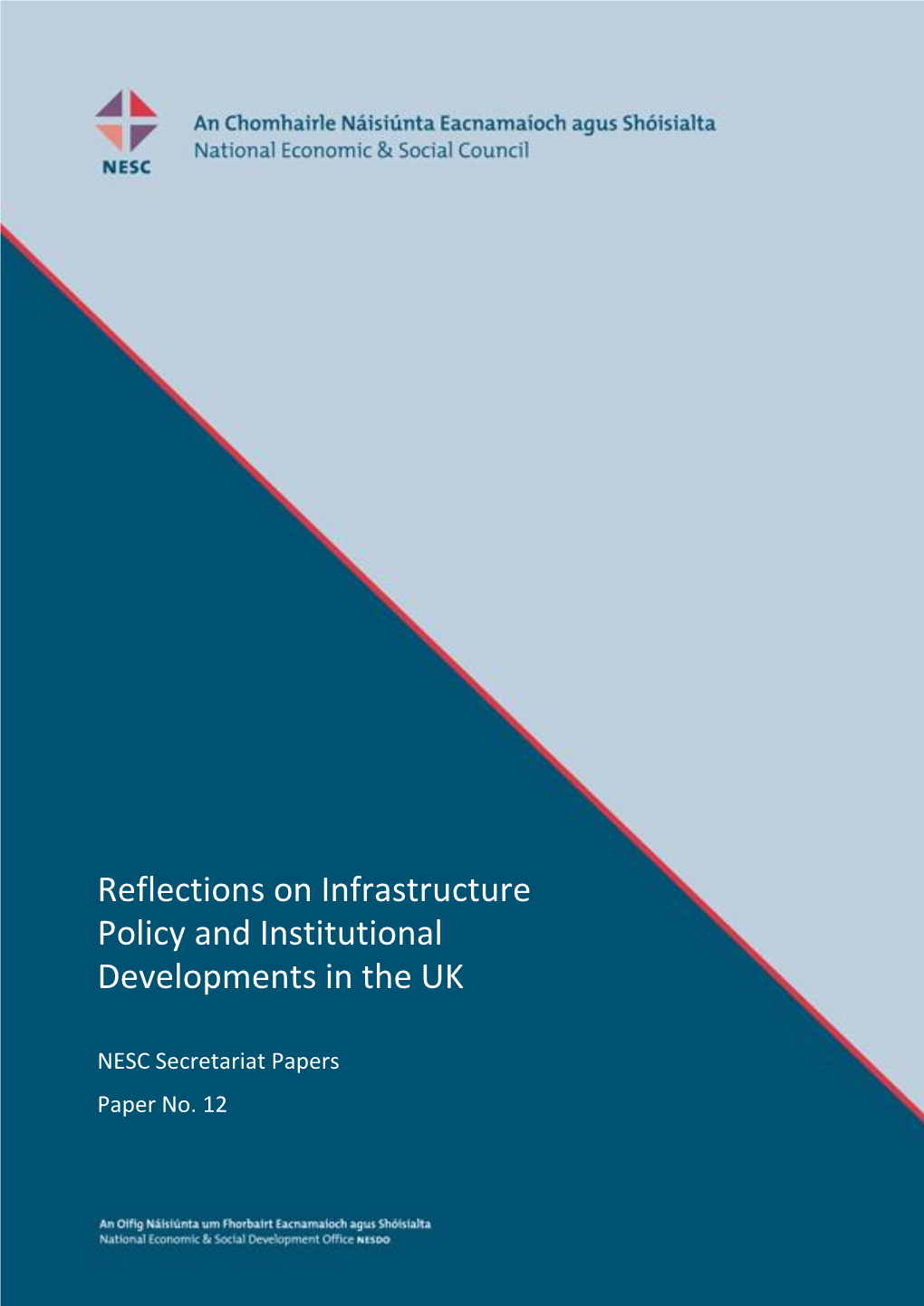 Reflections on Infrastructure Policy and Institutional Developments in the UK