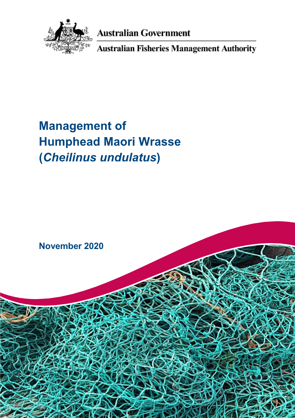 Management of Humphead Maori Wrasse (Cheilinus Undulatus)