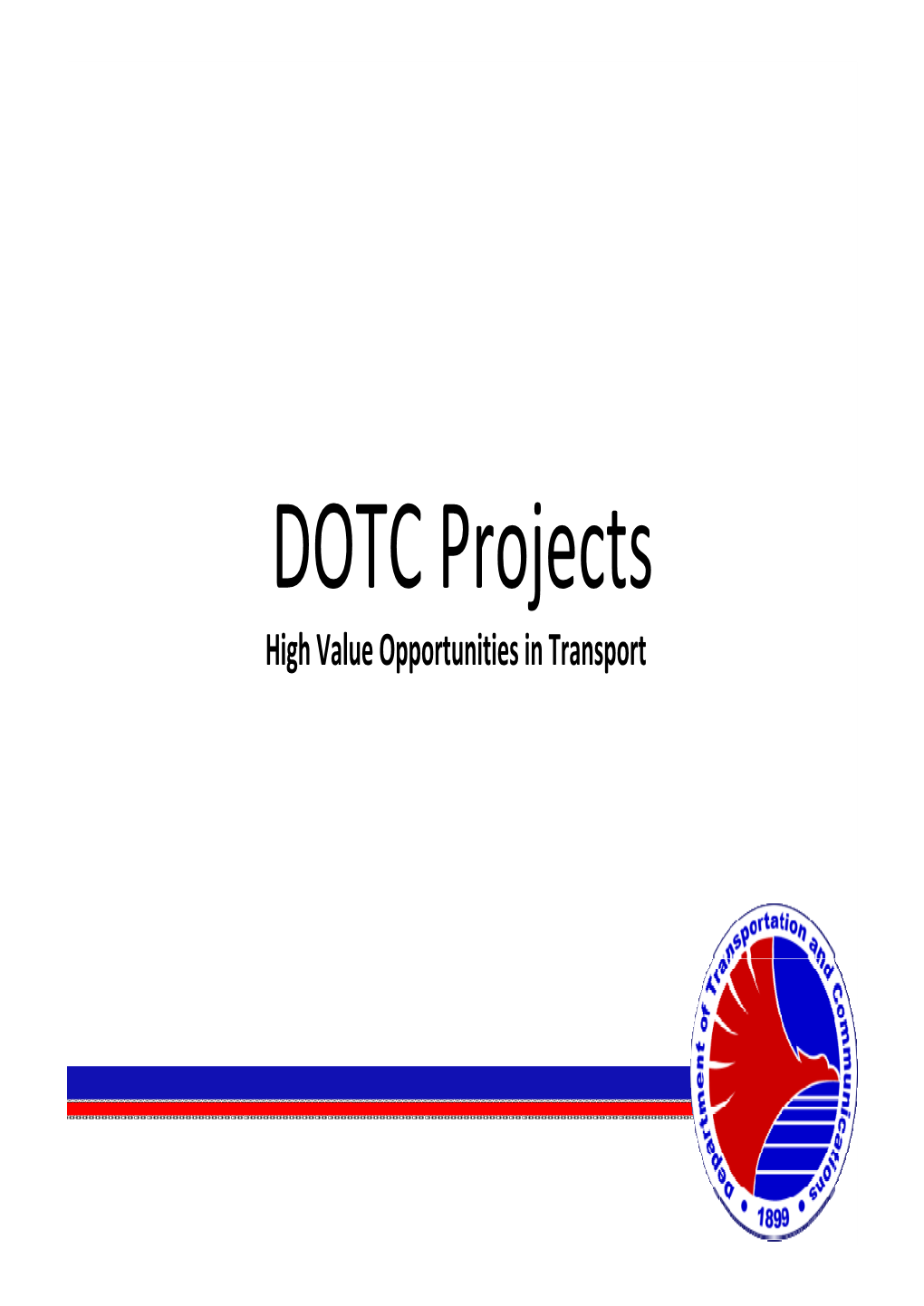 DOTC Projects High Value Opportunities in Transport LRT Line 1 South Extension