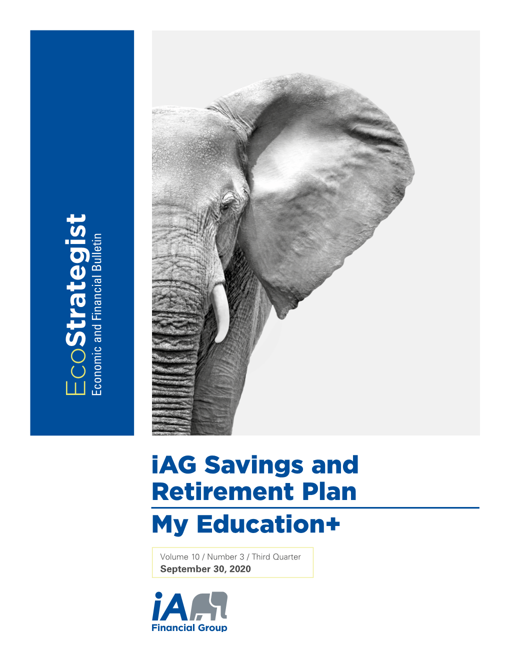 Iag Saving and Retirement Plan My Education Plus