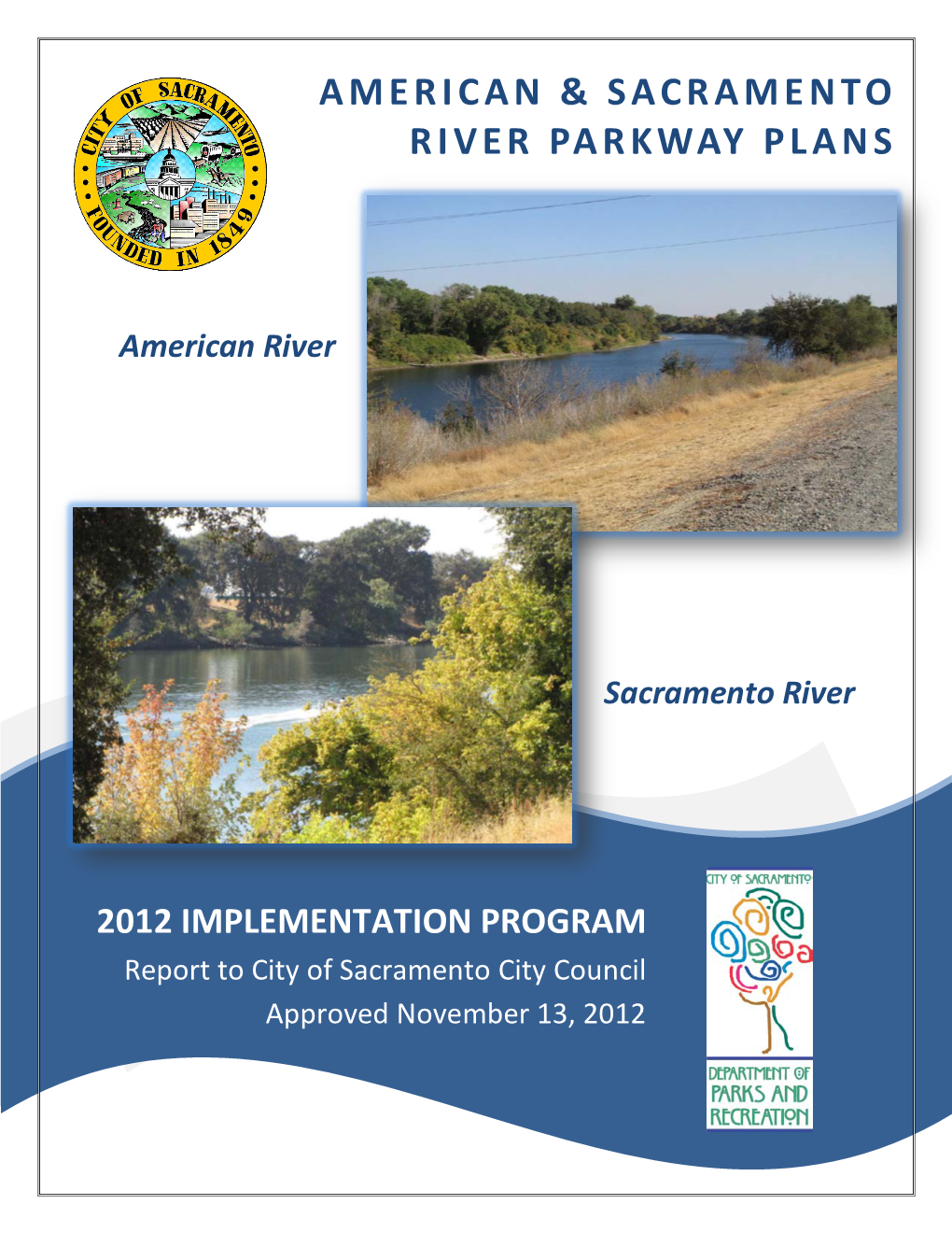 American & Sacramento River Parkway Plans 2012 Implementation Program