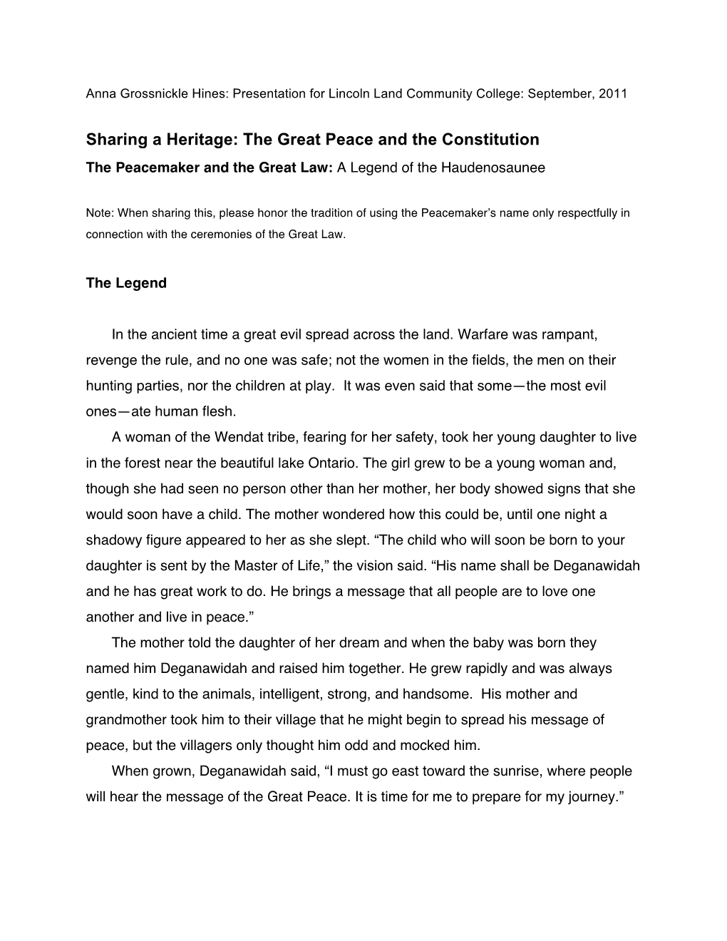 The Great Peace and the Constitution the Peacemaker and the Great Law: a Legend of the Haudenosaunee