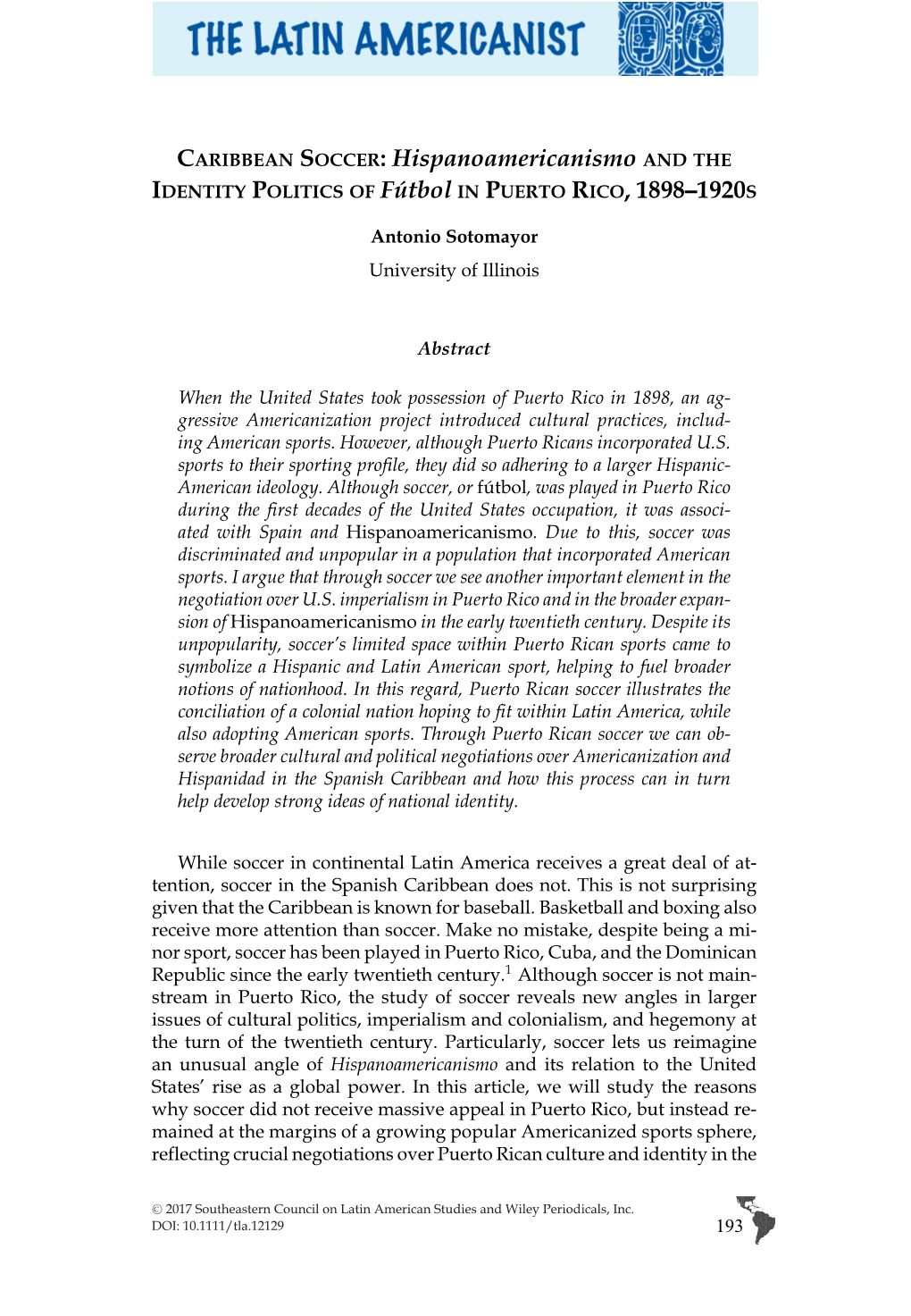 CARIBBEAN SOCCER: Hispanoamericanismo and the IDENTITY POLITICS of Futbol´ in PUERTO RICO, 1898–1920S