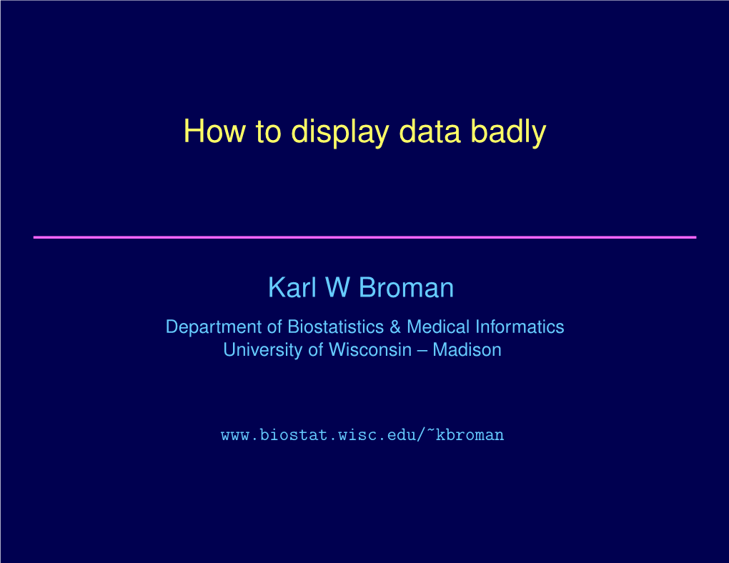 How to Display Data Badly