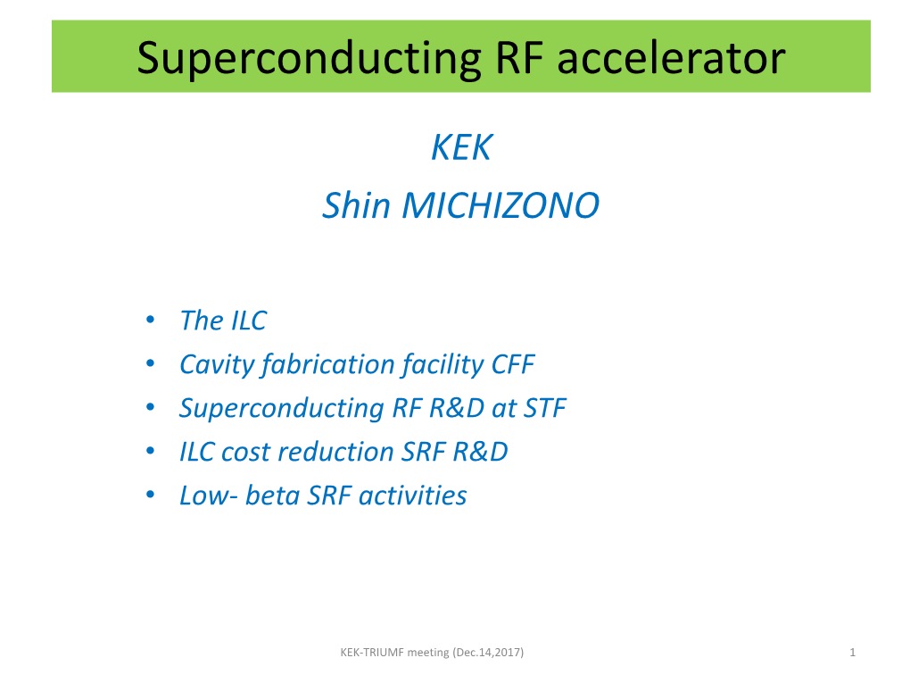 Superconducting RF Accelerator