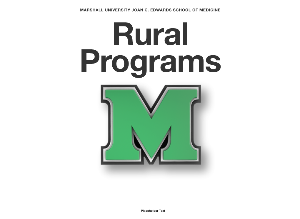 MARSHALL UNIVERSITY JOAN C. EDWARDS SCHOOL of MEDICINE Rural Programs