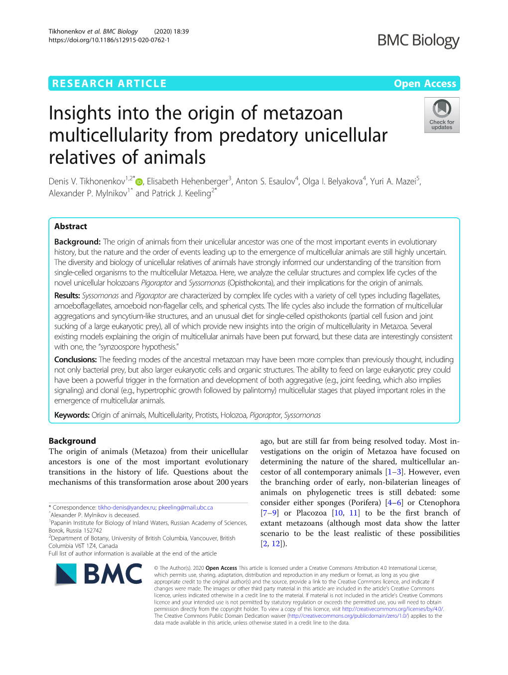 Insights Into the Origin of Metazoan Multicellularity from Predatory Unicellular Relatives of Animals Denis V