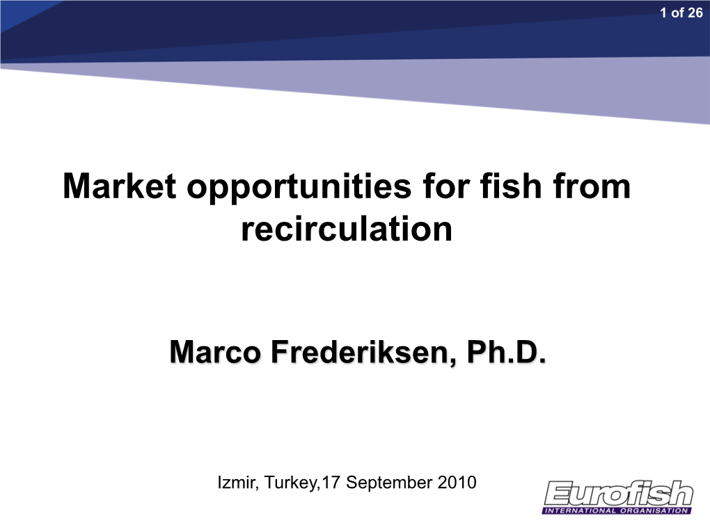 Market Opportunities for Fish from Recirculation