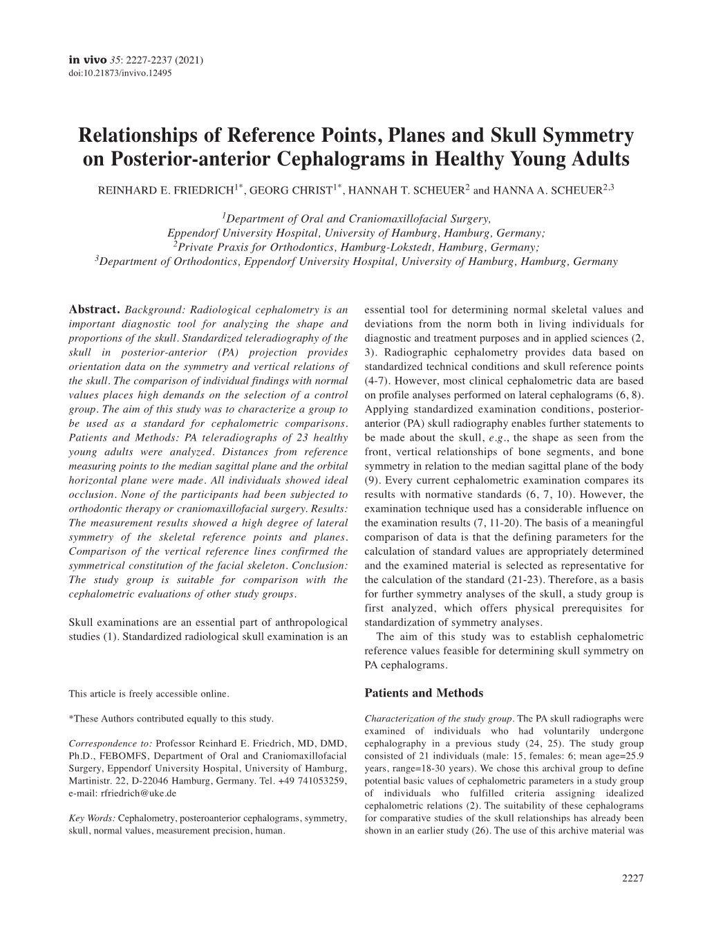 Relationships of Reference Points, Planes and Skull Symmetry on Posterior-Anterior Cephalograms in Healthy Young Adults REINHARD E