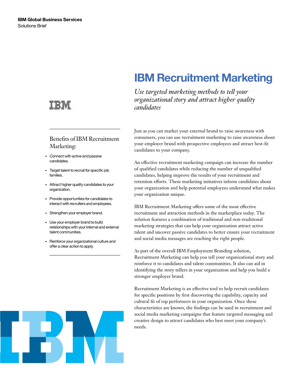 IBM Recruitment Marketing Use Targeted Marketing Methods to Tell Your Organizational Story and Attract Higher Quality Candidates