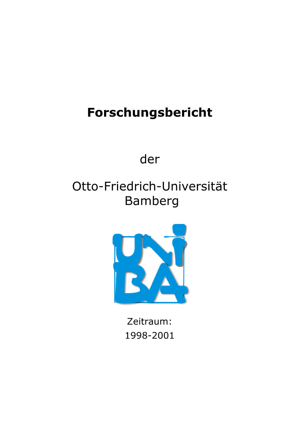 Forschungsbericht Der Otto-Friedrich-Universität Bamberg