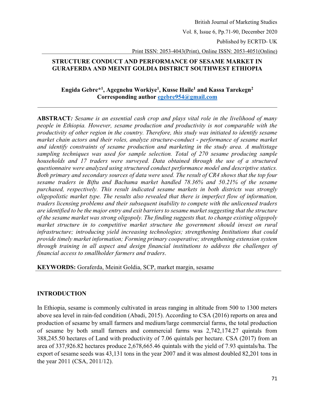 Structure Conduct and Performance of Sesame Market in Guraferda and Meinit Goldia District Southwest Ethiopia