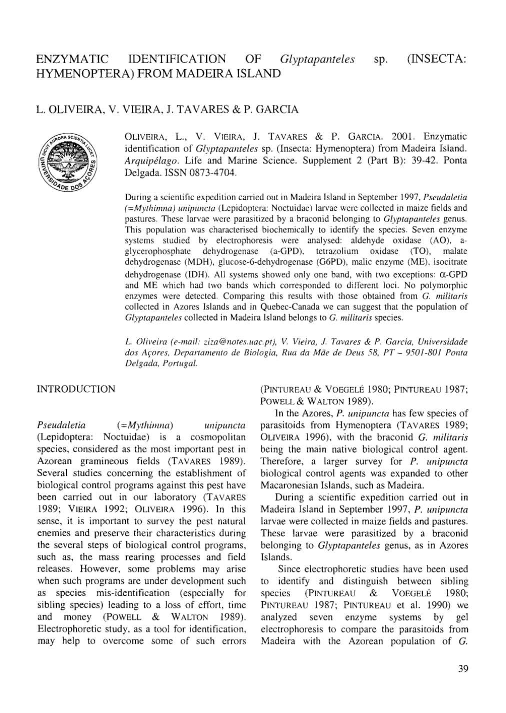 ENZYMATIC IDENTFICATION of Glyptapanteles Sp. (INSECTA: HYMENOPTERA) from MADEIRA ISLAND