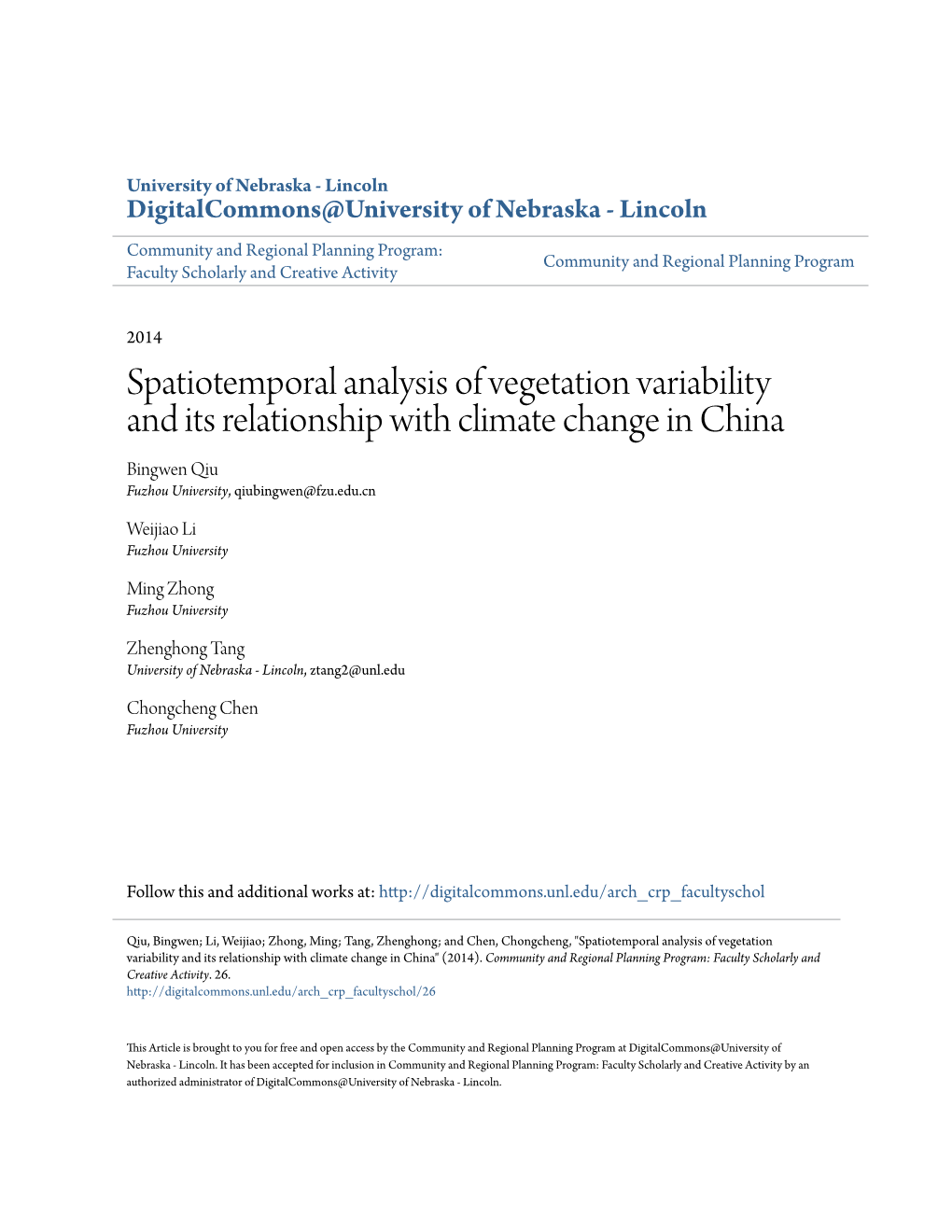 Spatiotemporal Analysis of Vegetation Variability and Its Relationship with Climate Change in China Bingwen Qiu Fuzhou University, Qiubingwen@Fzu.Edu.Cn