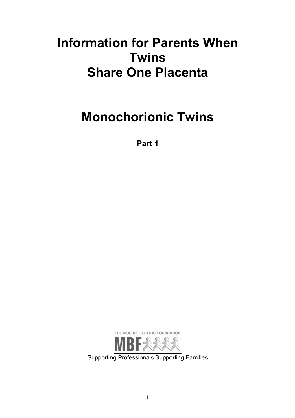 Monochorionic Twins