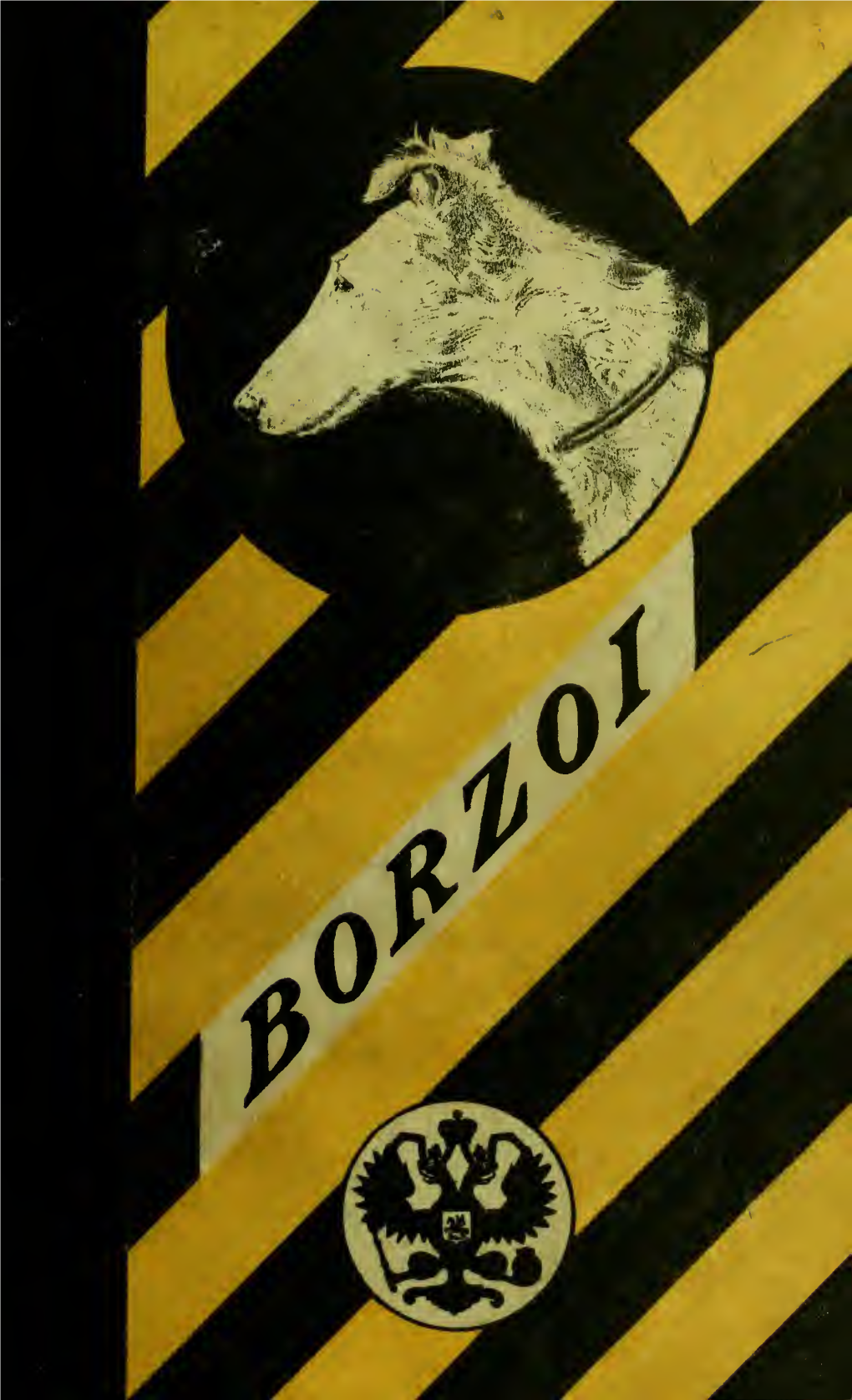 Observations on Borzoi, Called in America Russian Wolfhounds