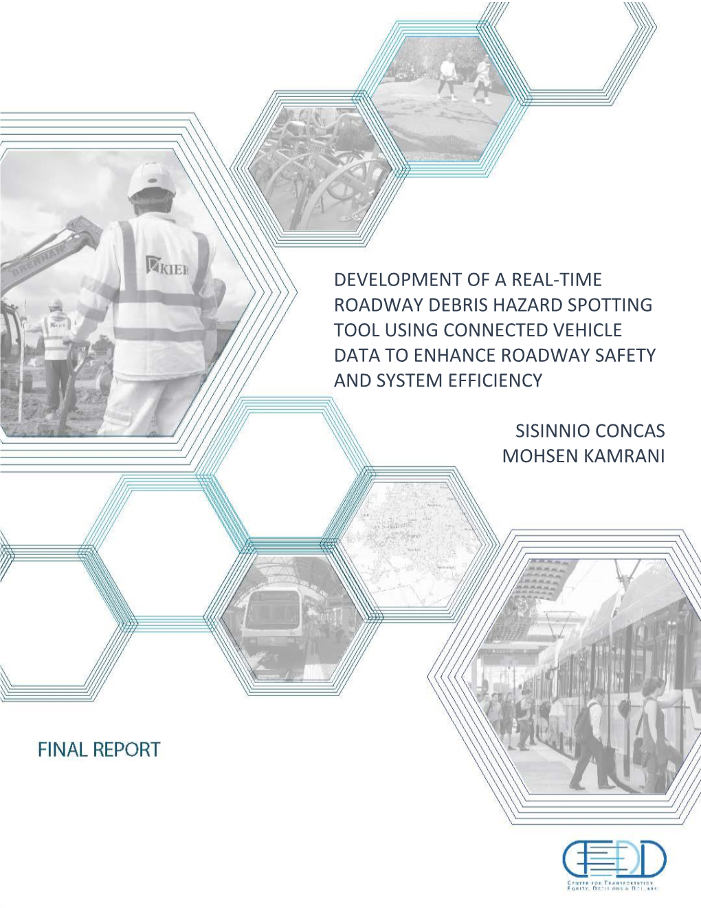 Development of a Real-Time Roadway Debris Hazard Spotting Tool Using Connected Vehicle Data to Enhance Roadway Safety and System Efficiency