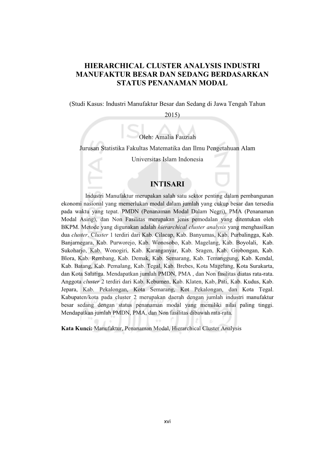 Hierarchical Cluster Analysis Industri Manufaktur Besar Dan Sedang Berdasarkan Status Penanaman Modal