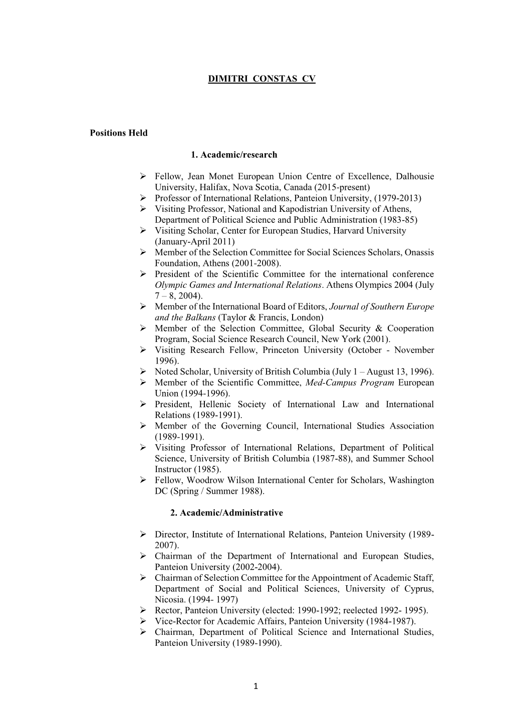 1 DIMITRI CONSTAS CV Positions Held 1. Academic/Research Fellow