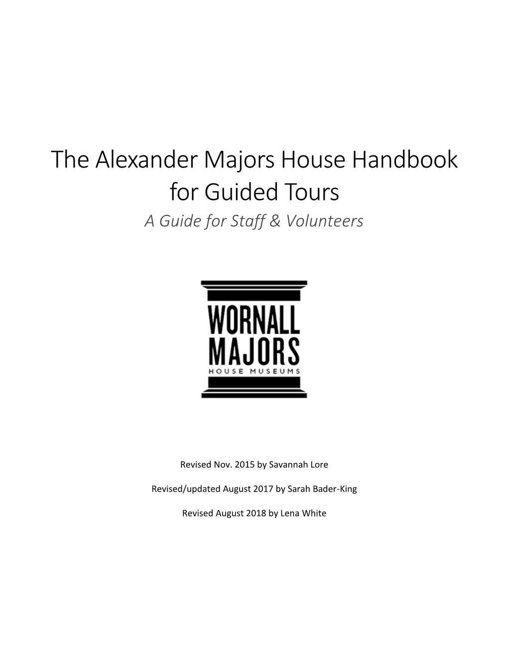 The Alexander Majors House Handbook for Guided Tours a Guide for Staff & Volunteers