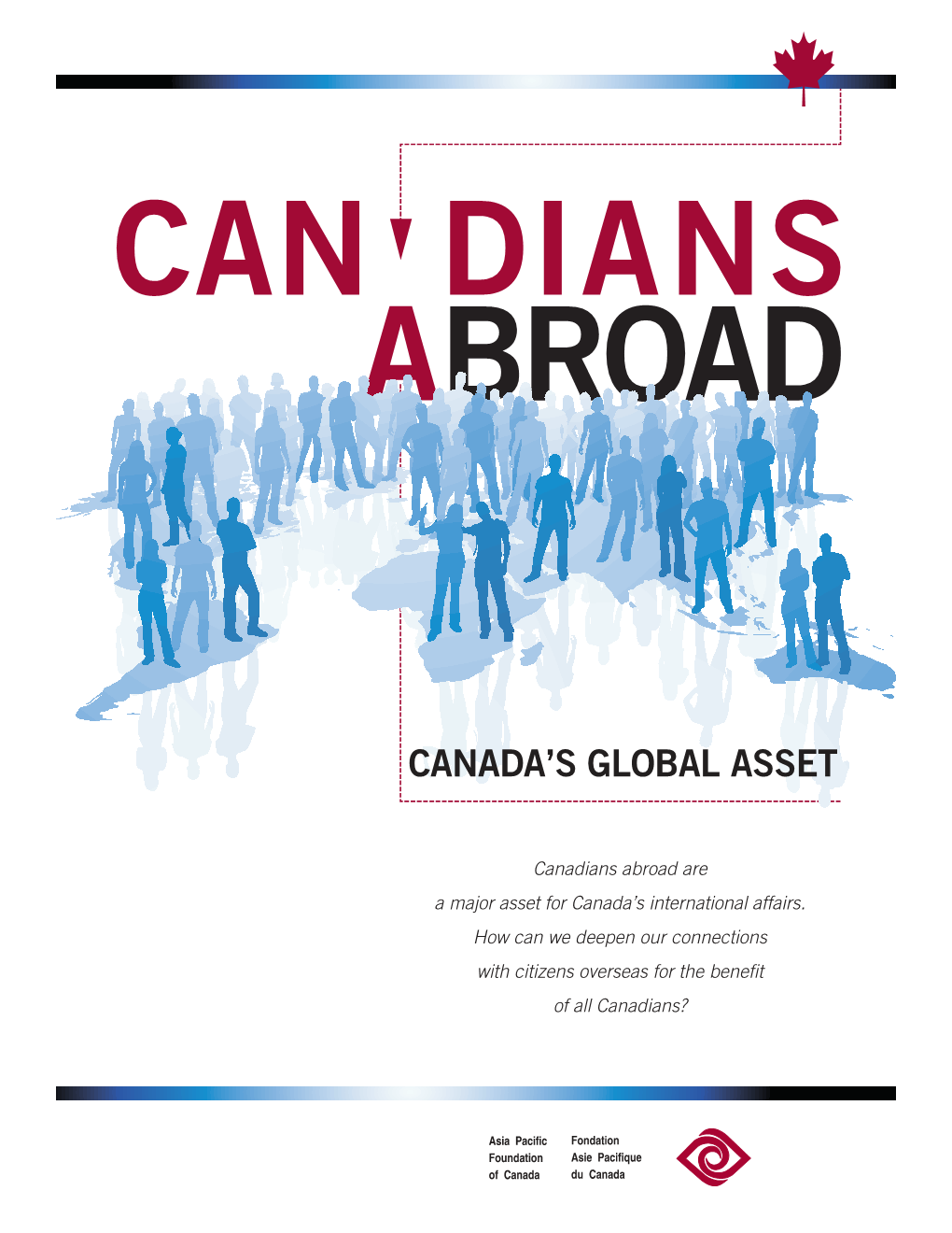 Canadians Abroad Are a Major Asset for Canada’S International Affairs