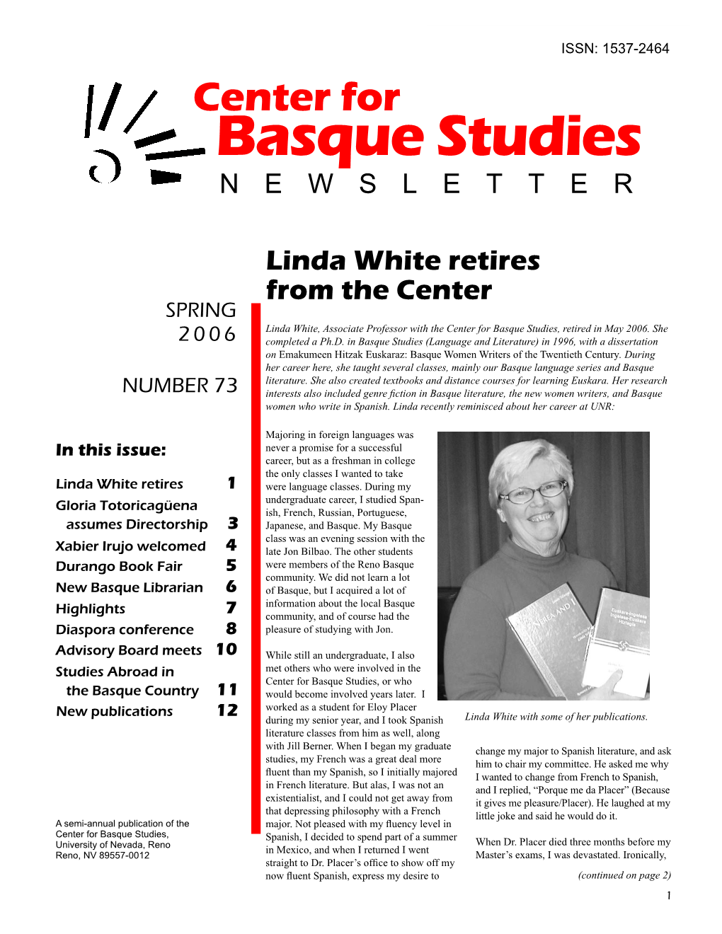 Basque Studies Newsletter ISSN: 1537-2464 Center for Basque Studies N E W S L E T T E R