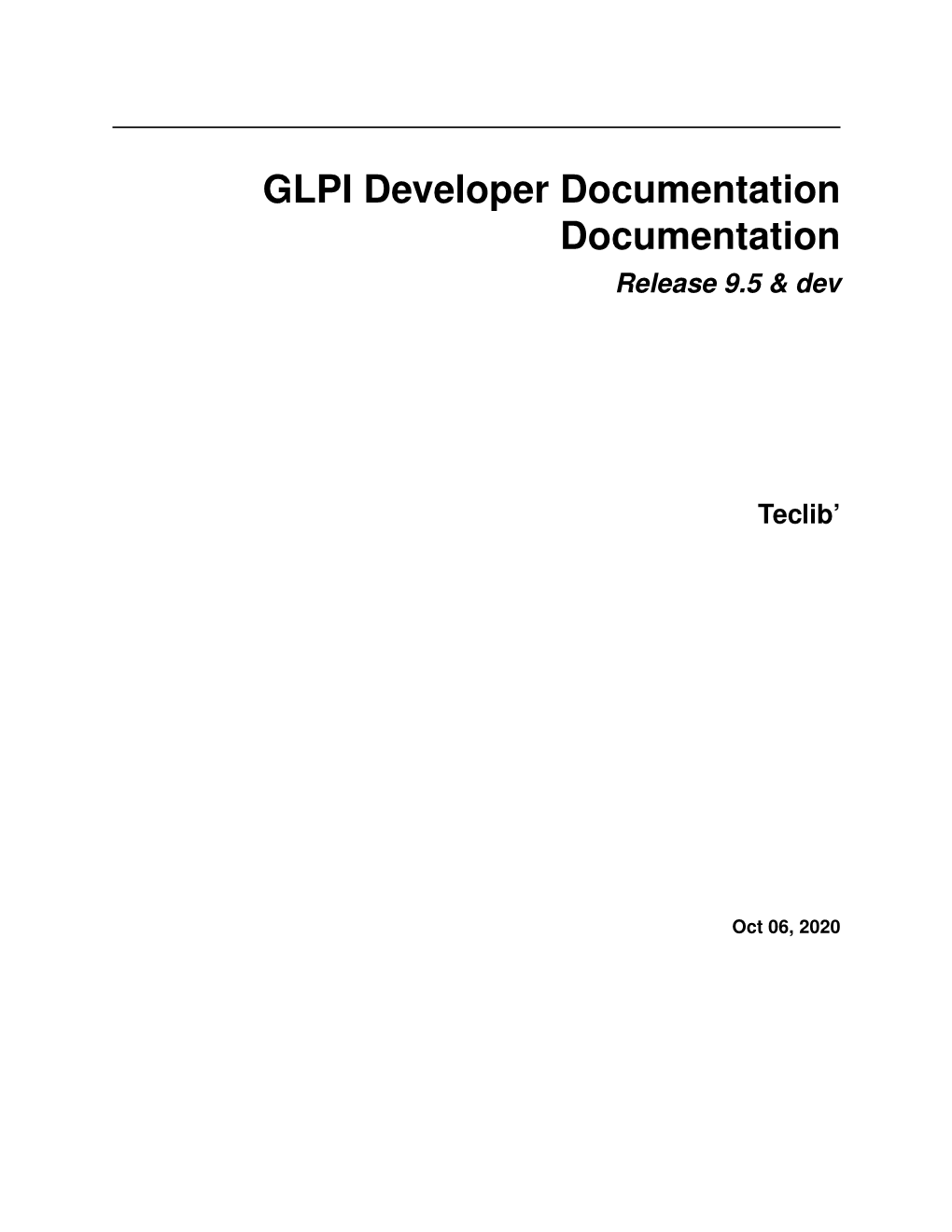 GLPI Developer Documentation Documentation Release 9.5 & Dev