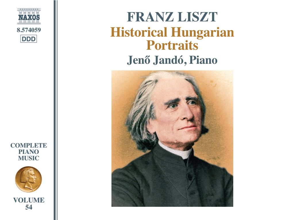 Historical Hungarian Portraits Jenő Jandó, Piano Franz Liszt (1811–1886) Hungary