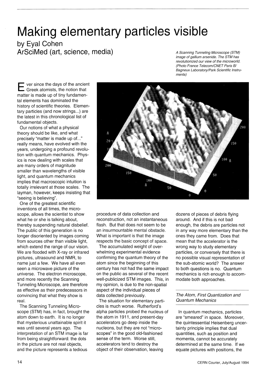 Making Elementary Particles Visible by Eyal Cohen Arscimed (Art, Science, Media) a Scanning Tunneling Microscope (STM) Image of Gallium Arsenide