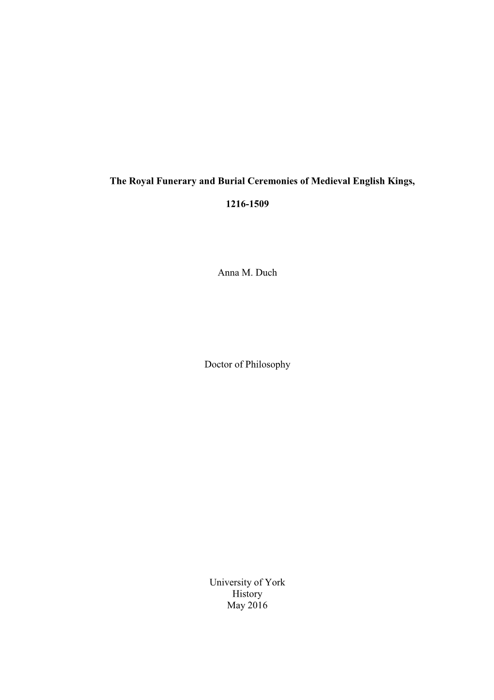 The Royal Funerary and Burial Ceremonies of Medieval English Kings