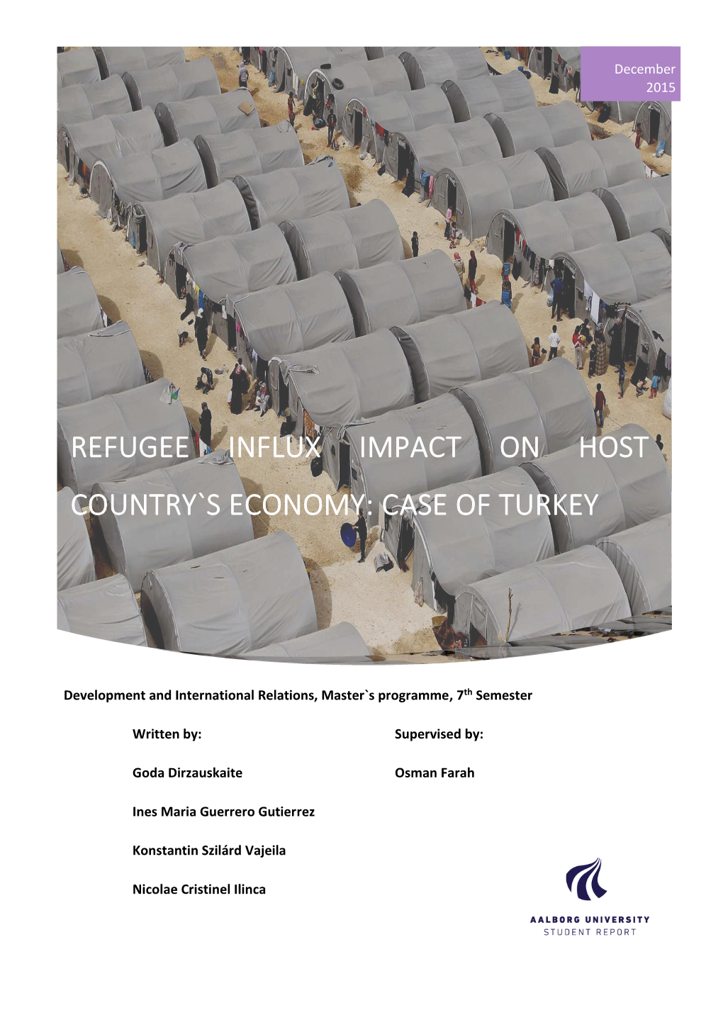 Refugee Influx Impact on Host Country`S Economy: Case of Turkey