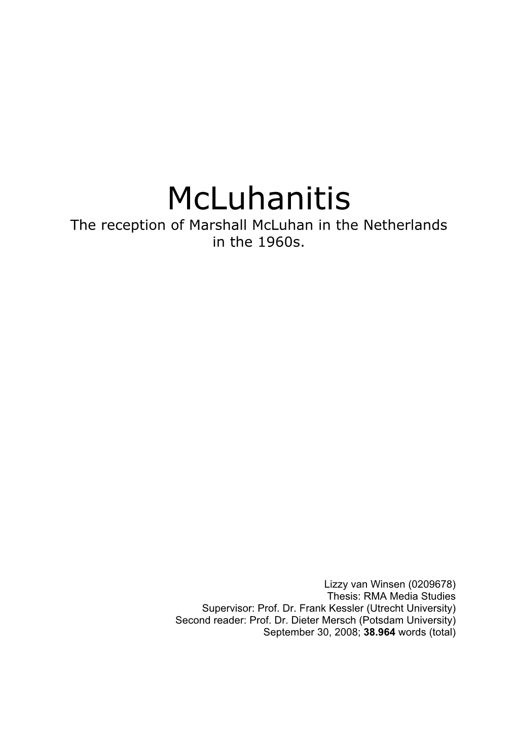 Mcluhanitis the Reception of Marshall Mcluhan in the Netherlands in the 1960S