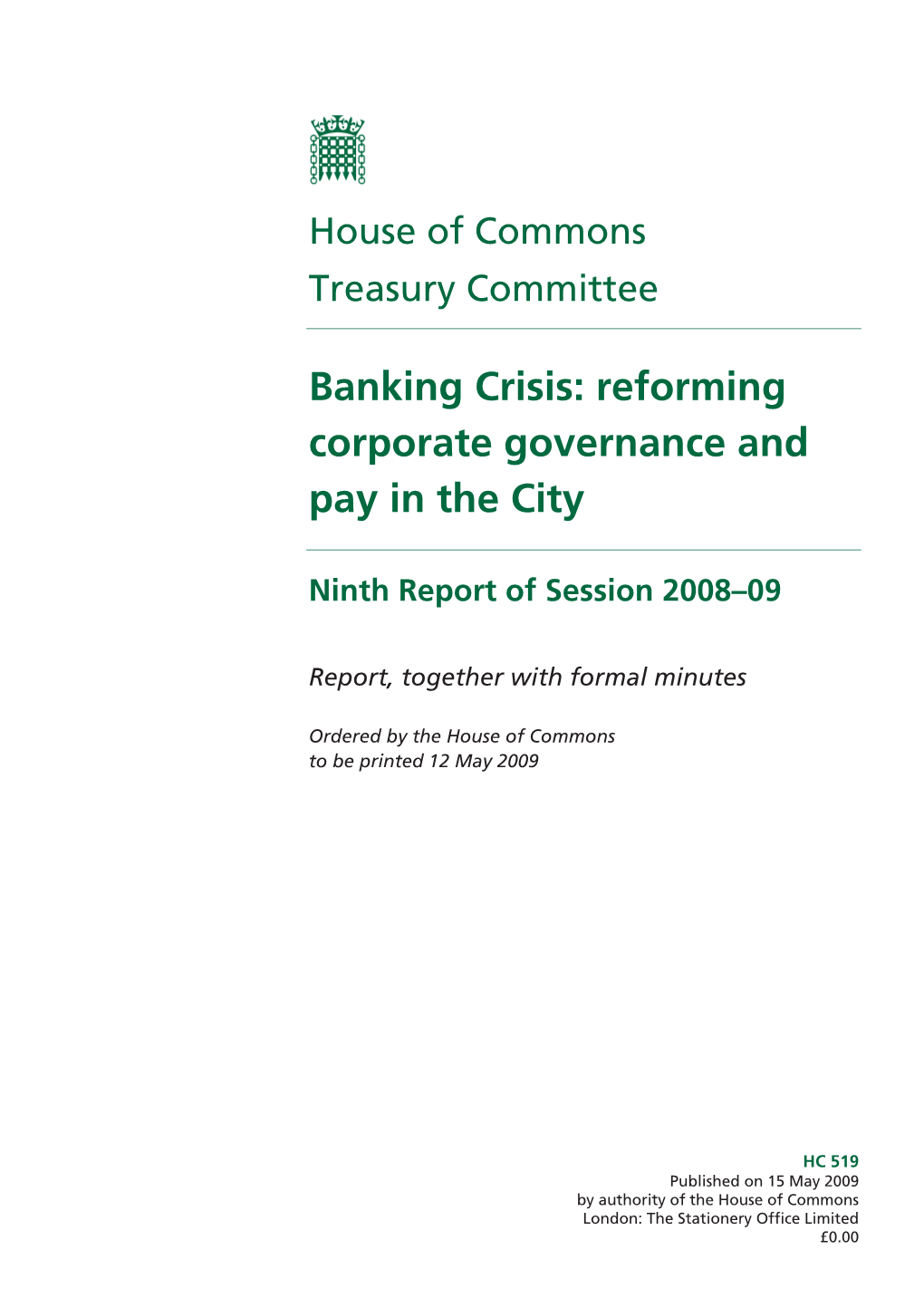 Banking Crisis: Reforming Corporate Governance and Pay in the City
