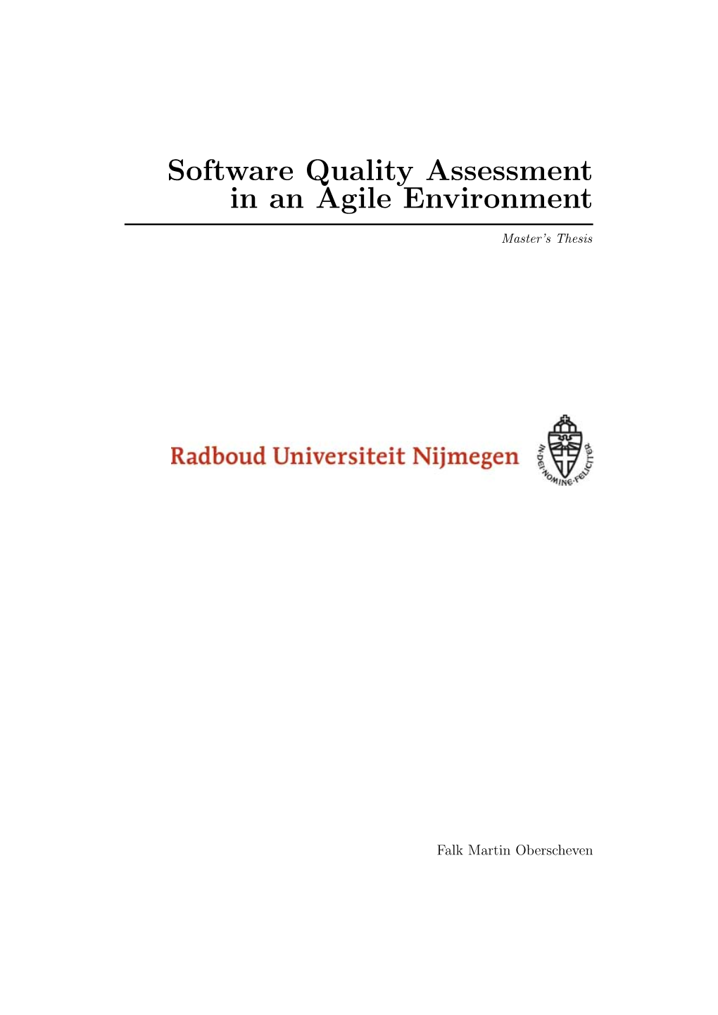 Software Quality Assessment in an Agile Environment