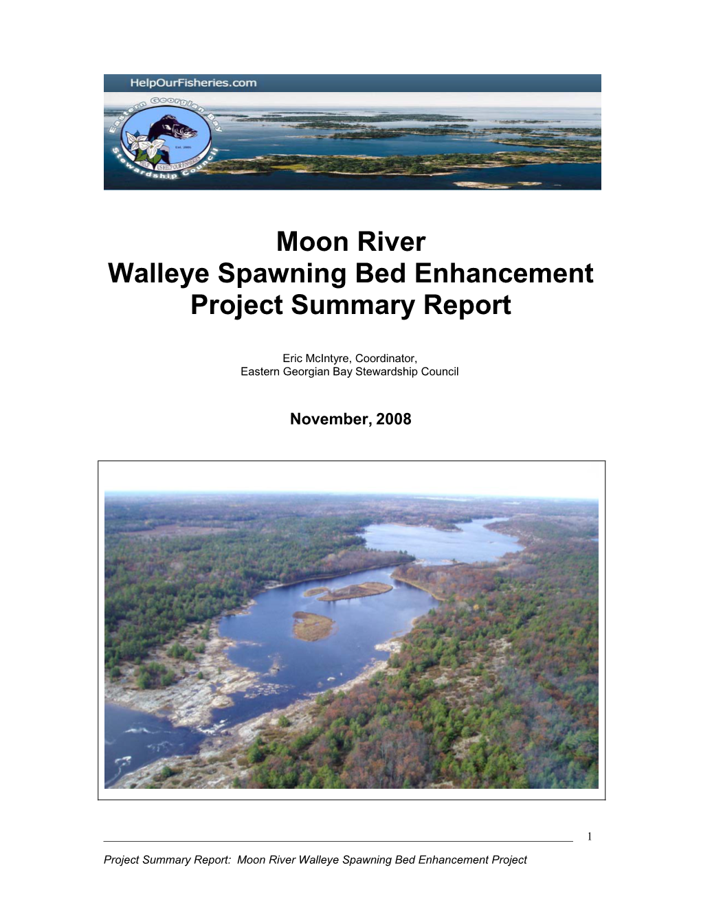 Moon River Rehabilitation Summary Report