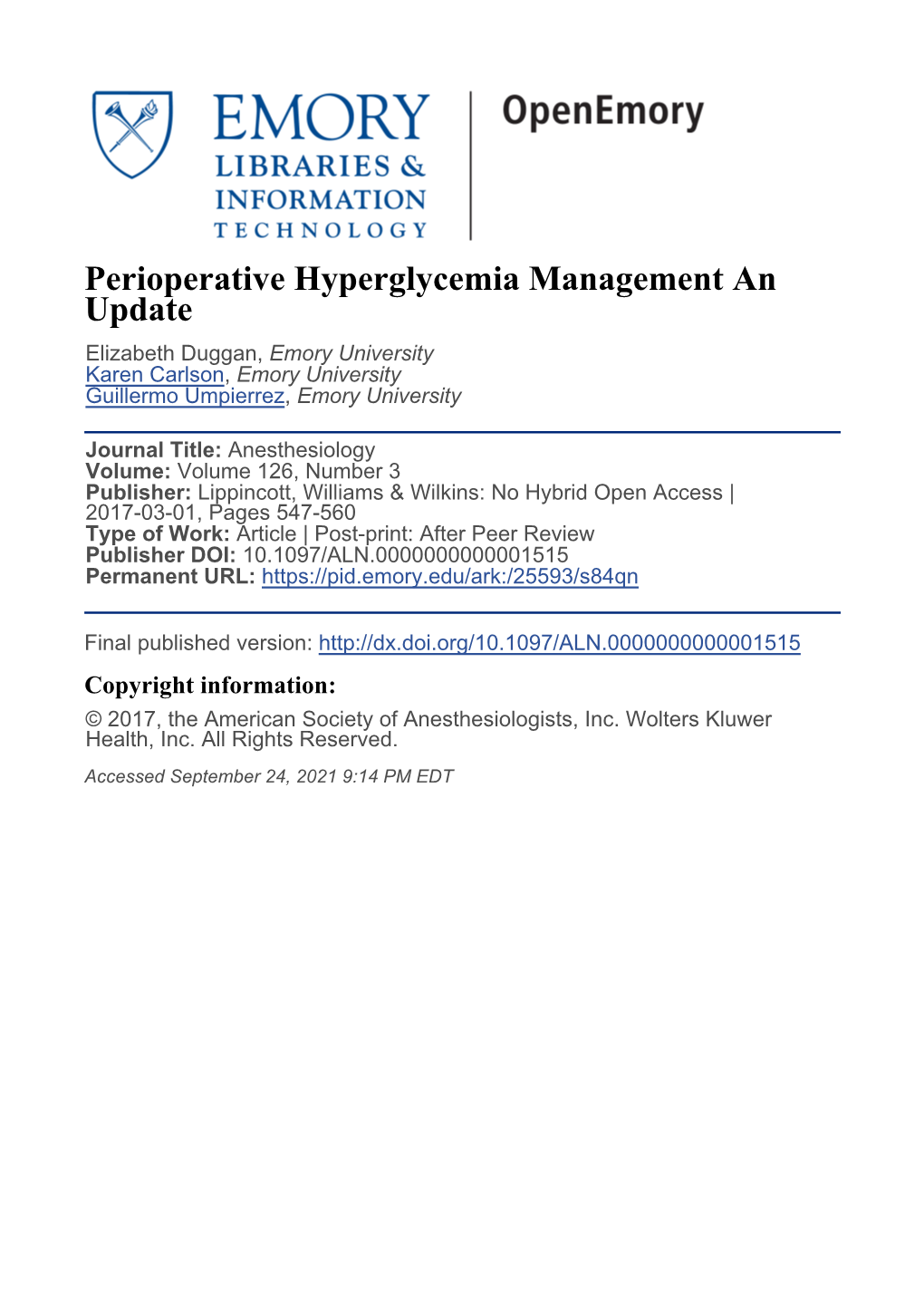 Perioperative Hyperglycemia Management an Update Elizabeth Duggan, Emory University Karen Carlson, Emory University Guillermo Umpierrez, Emory University