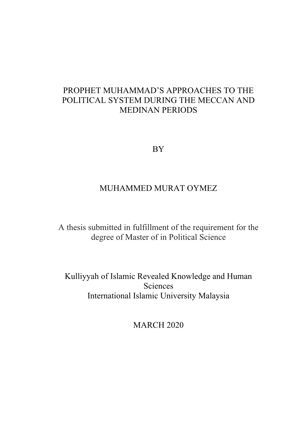 Prophet Muhammad's Approaches to the Political System During the Meccan and Medinan Periods by Muhammed Murat Oymez