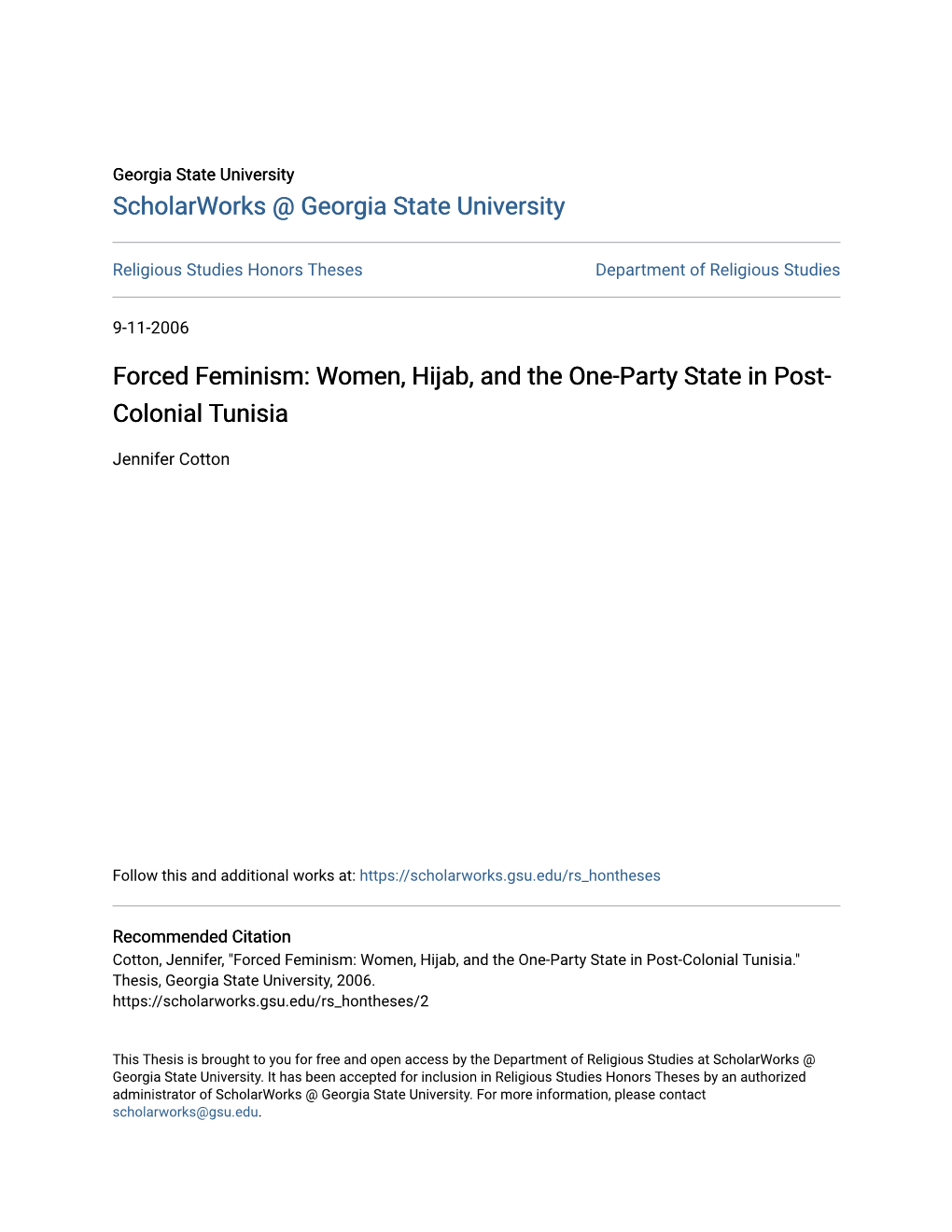 Forced Feminism: Women, Hijab, and the One-Party State in Post-Colonial Tunisia." Thesis, Georgia State University, 2006