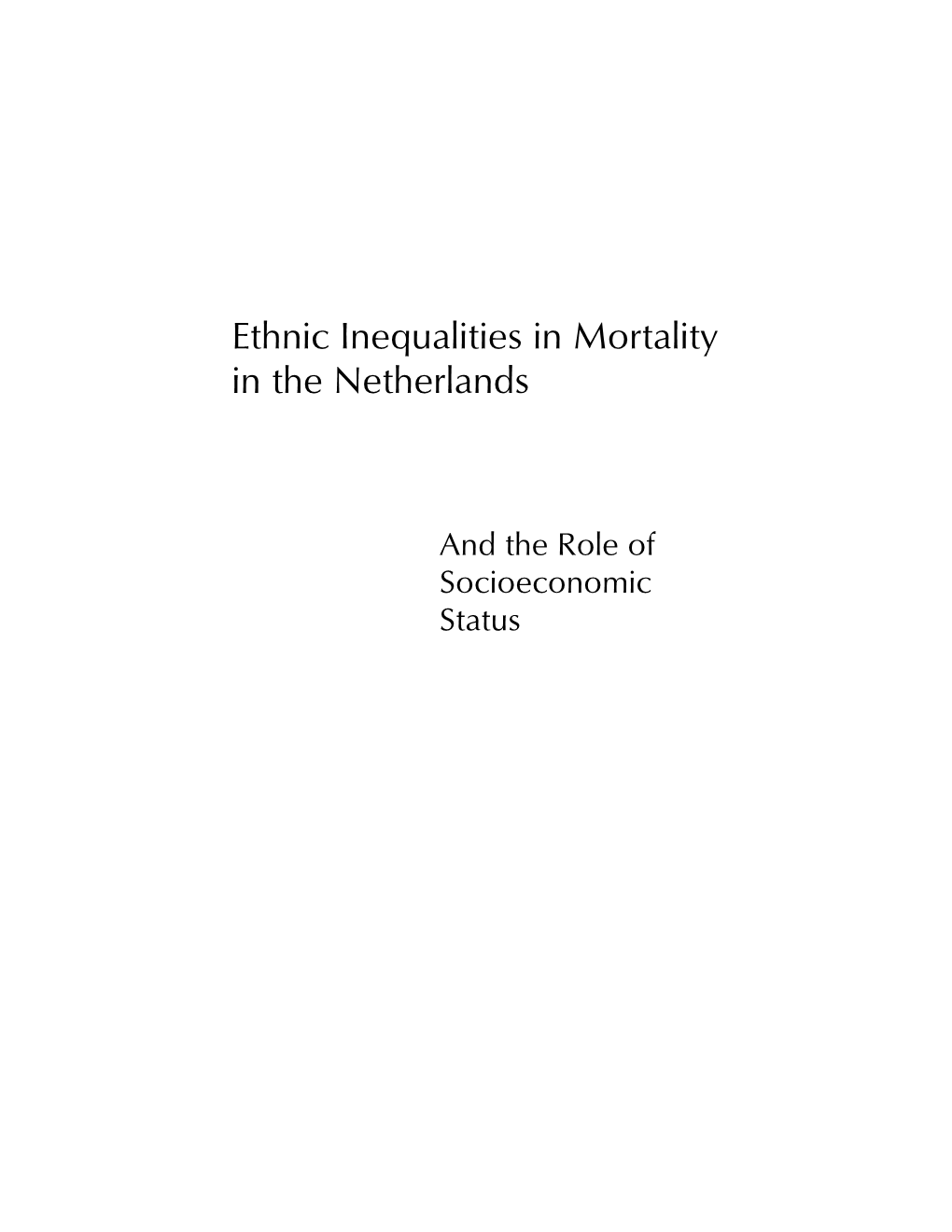 Ethnic Inequalities in Mortality in the Netherlands