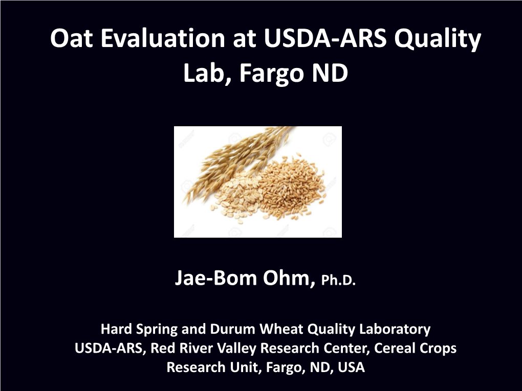 Oat Evaluation at USDA-ARS Quality Lab, Fargo ND