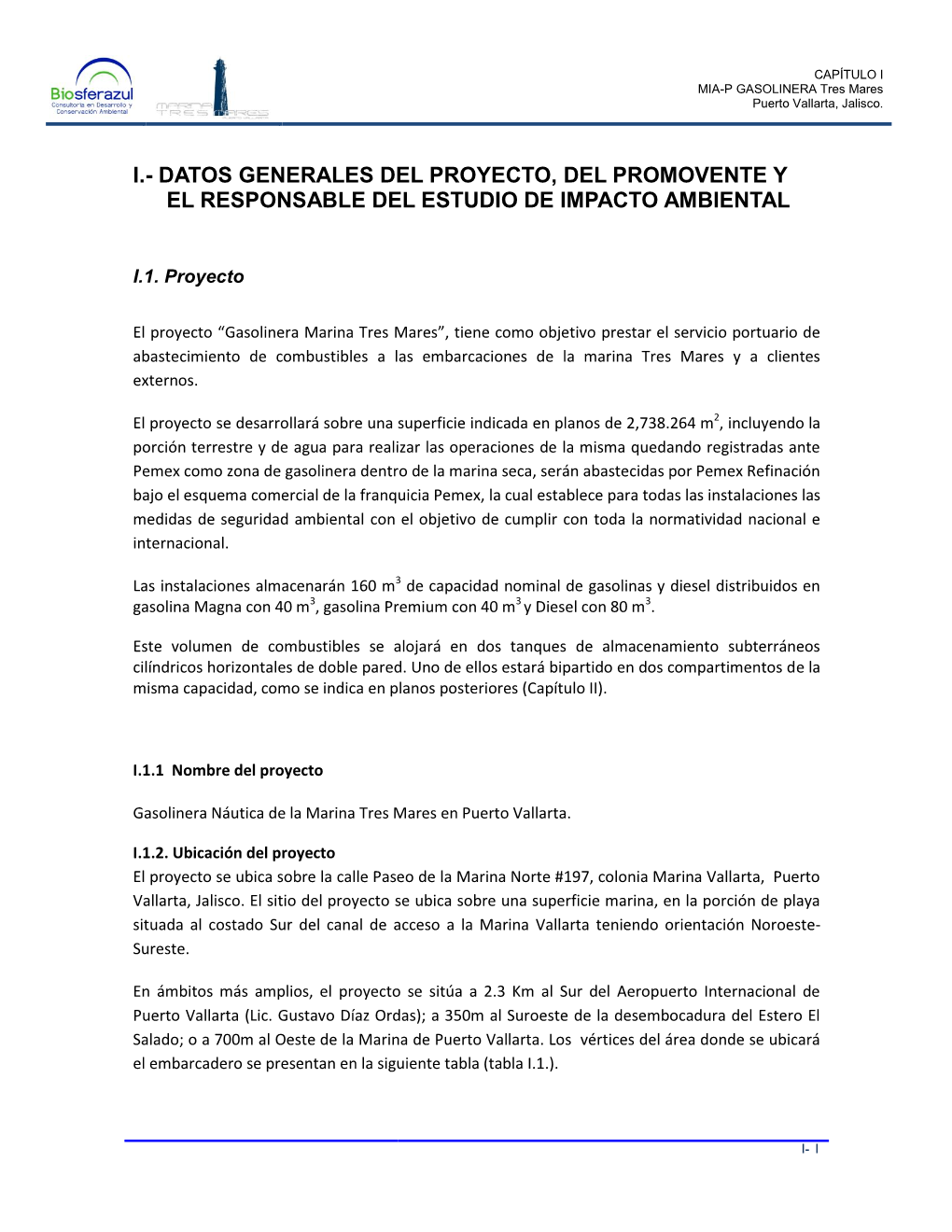 I.- Datos Generales Del Proyecto, Del Promovente Y El Responsable Del Estudio De Impacto Ambiental