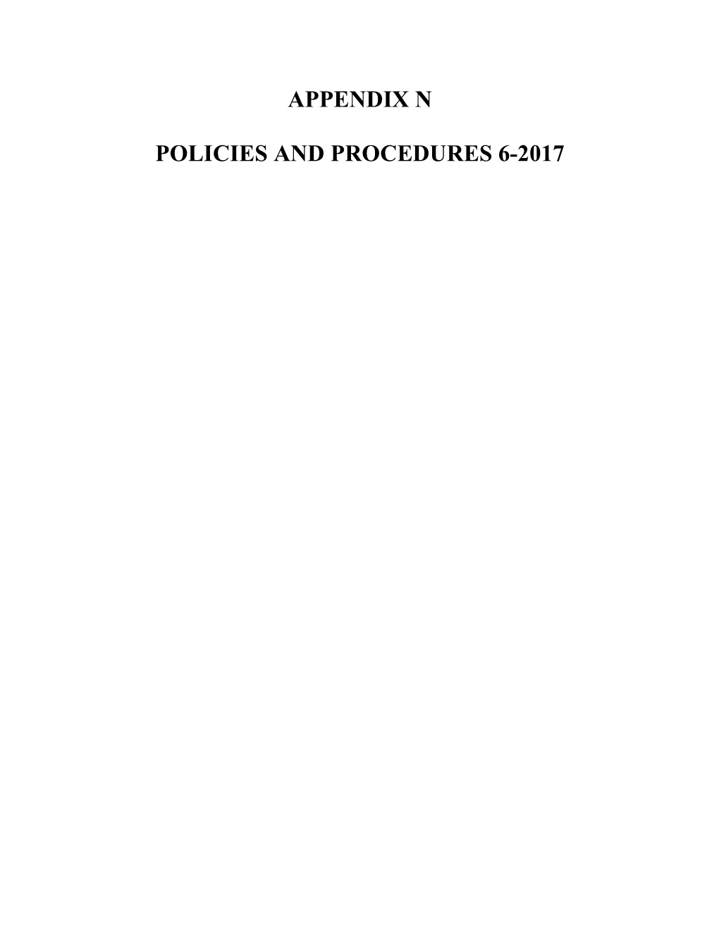 Appendix N Policies and Procedures 6-2017
