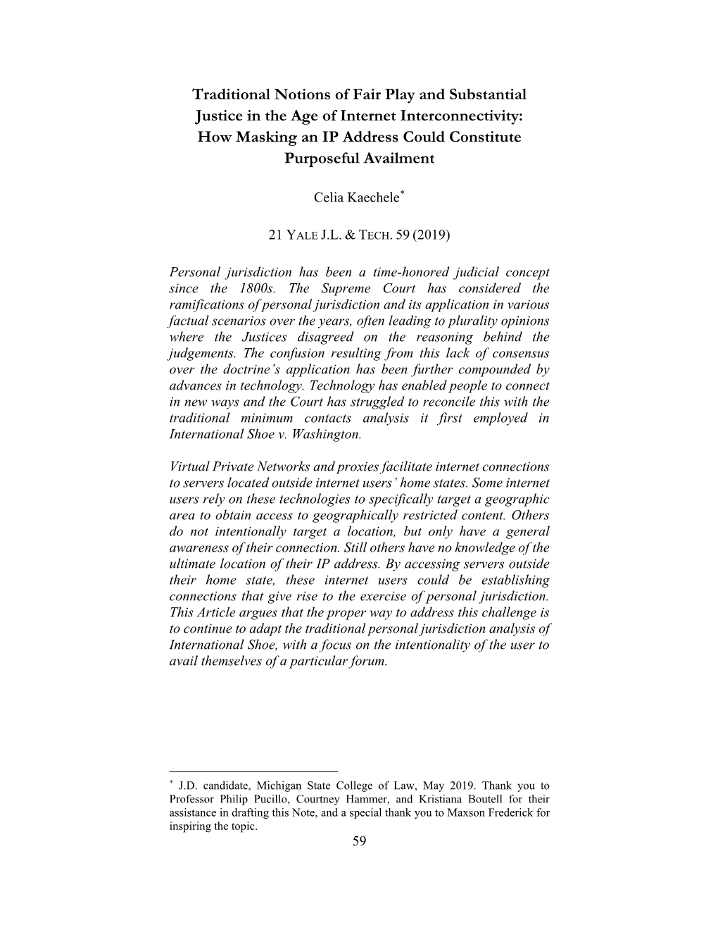 Traditional Notions of Fair Play and Substantial Justice in the Age of Internet Interconnectivity: How Masking an IP Address Could Constitute Purposeful Availment