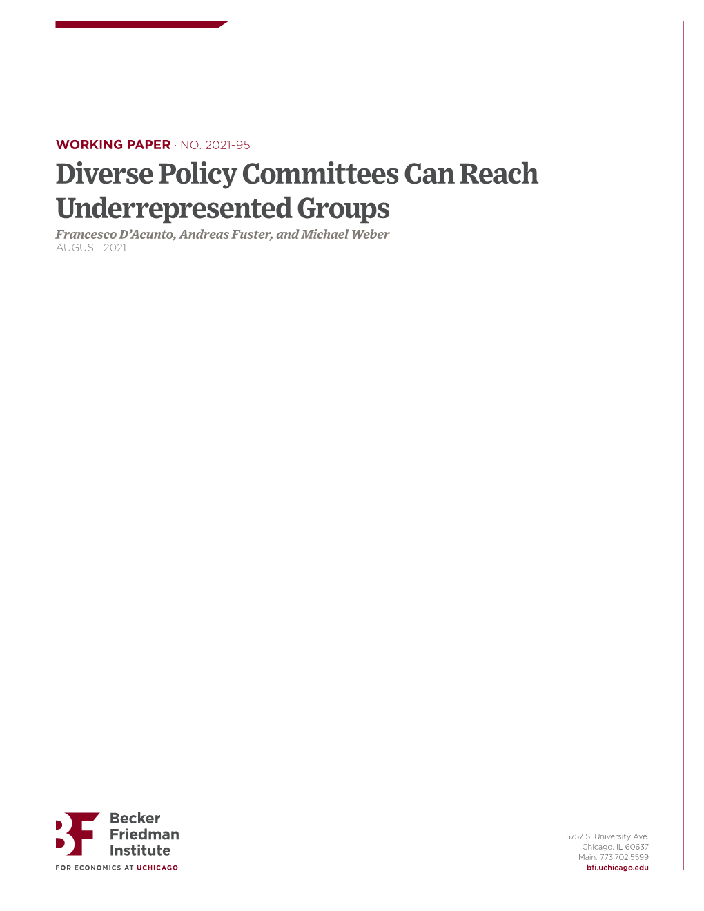 Diverse Policy Committees Can Reach Underrepresented Groups Francesco D’Acunto, Andreas Fuster, and Michael Weber AUGUST 2021