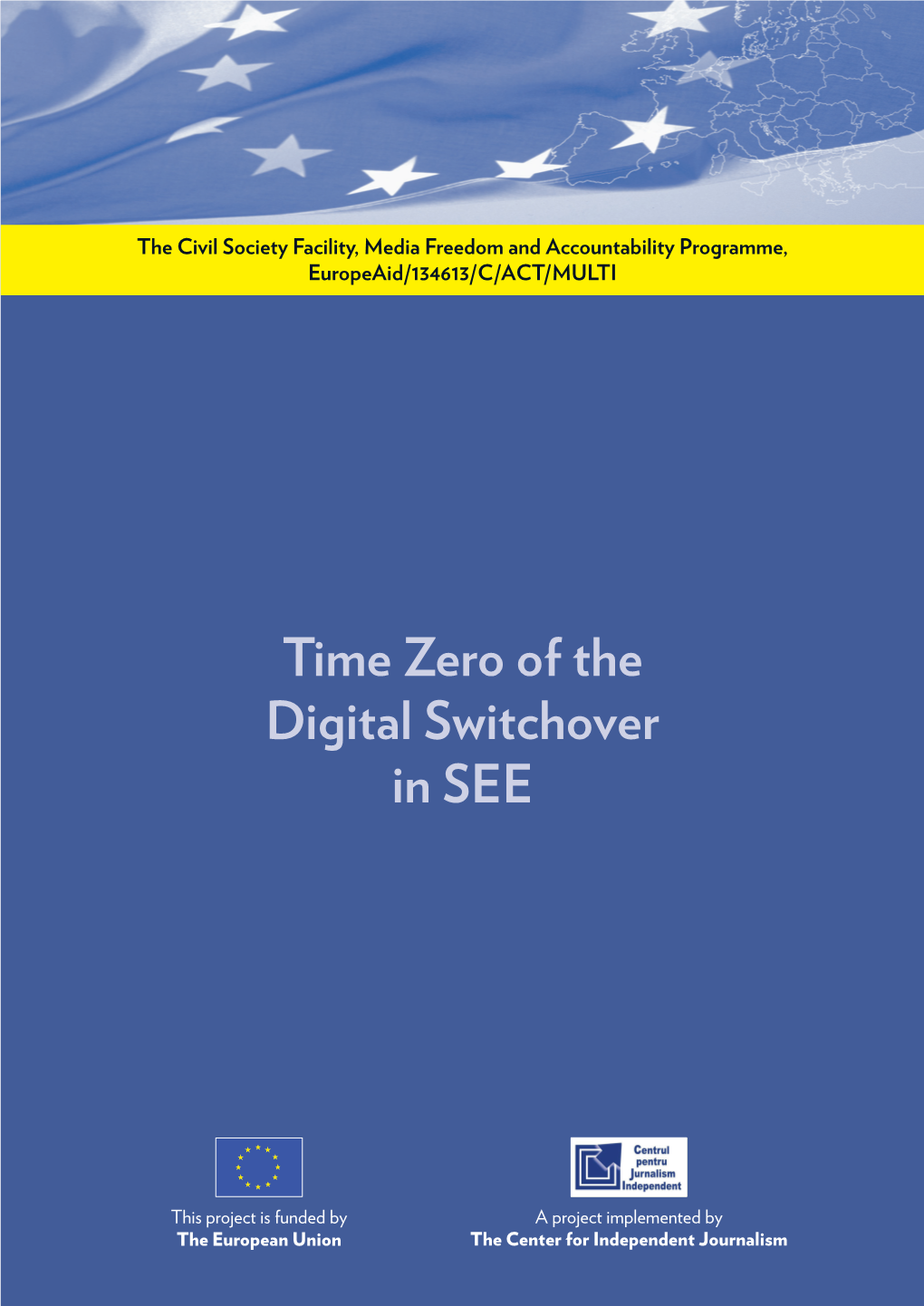 Time Zero of the Digital Switchover in SEE