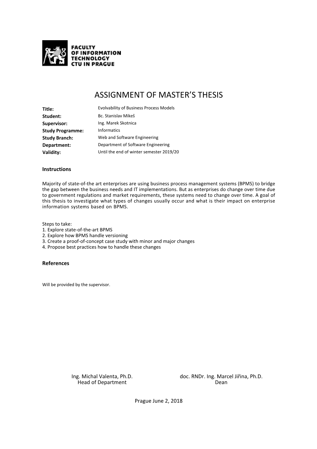 Evolvability of Business Process Models Student: Bc