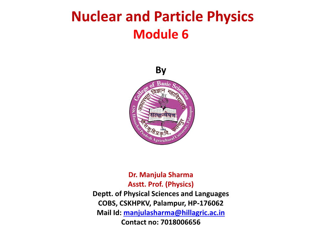 Nuclear and Particle Physics Module 6